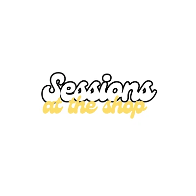 Sessions At The Shop Live EP VI