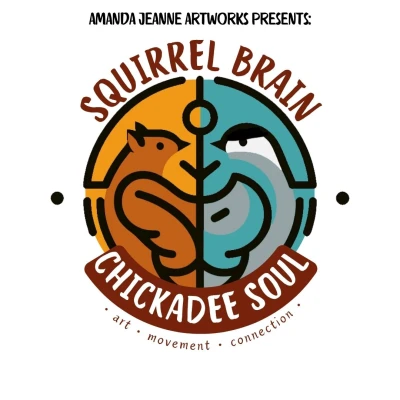 Squirrel Brain, Chickadee Soul - Intuitive Painting Workshop