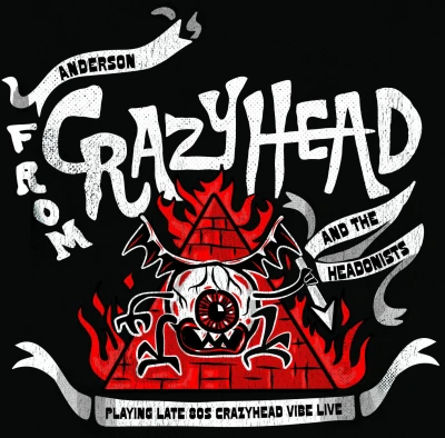 ANDERSON & THE (Crazy)HEADONISTS