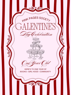 Pink Pages Society One Year Anniversary- Galentine’s Edition
