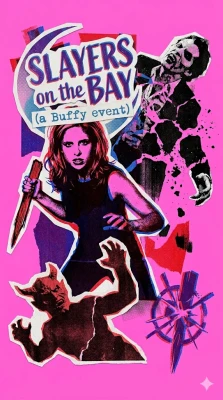 Slayers on the Bay (a Buffy event)
