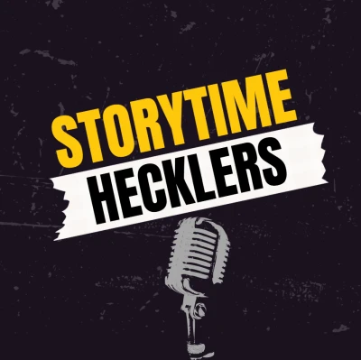 Storytime Hecklers