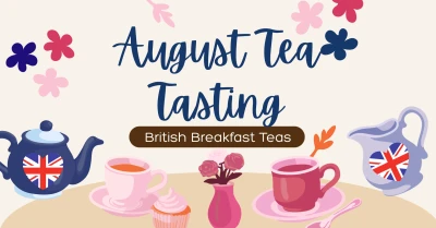 August Tea Tasting - British Breakfast Teas