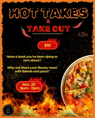 📚🍕 HOT TAKES & TAKE OUT 🍕📚